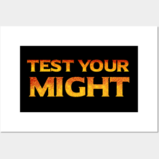 Test Your Might Posters and Art